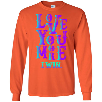 Valentines Day T-shirt Love You More I Win Orange