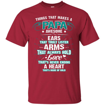 Things That Makes A Papa Awesome Ears That Truly Lister Arms That Always Hold Love That's Never Ending A Heart That Is Made Of Gold Cardinal