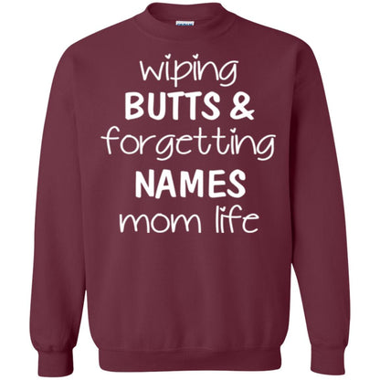 Mom T-shirt Wiping Butts Forgetting Names Maroon