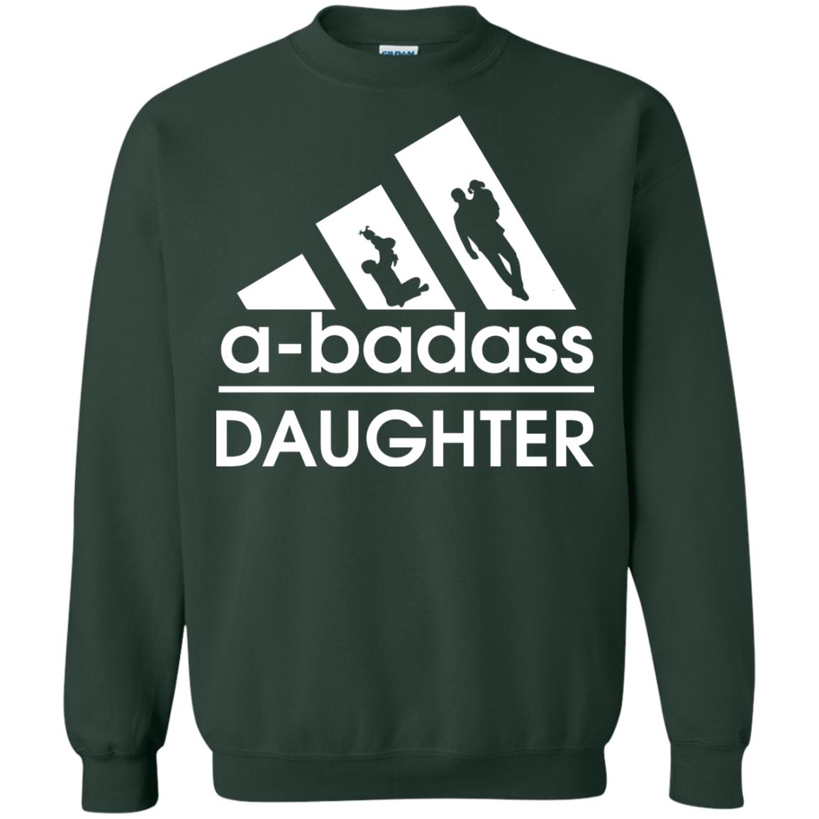 A Badass Daughter Shirt Forest Green
