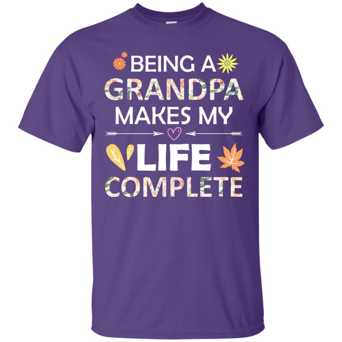 Being A Grandpa Make My Life Complete Parent_s Day Shirt For Grandfather Purple