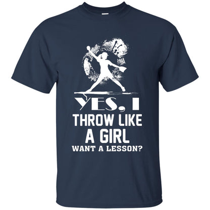 Yes, I Throw Like A Girl Want A Lesson Basebal T-shirt Navy