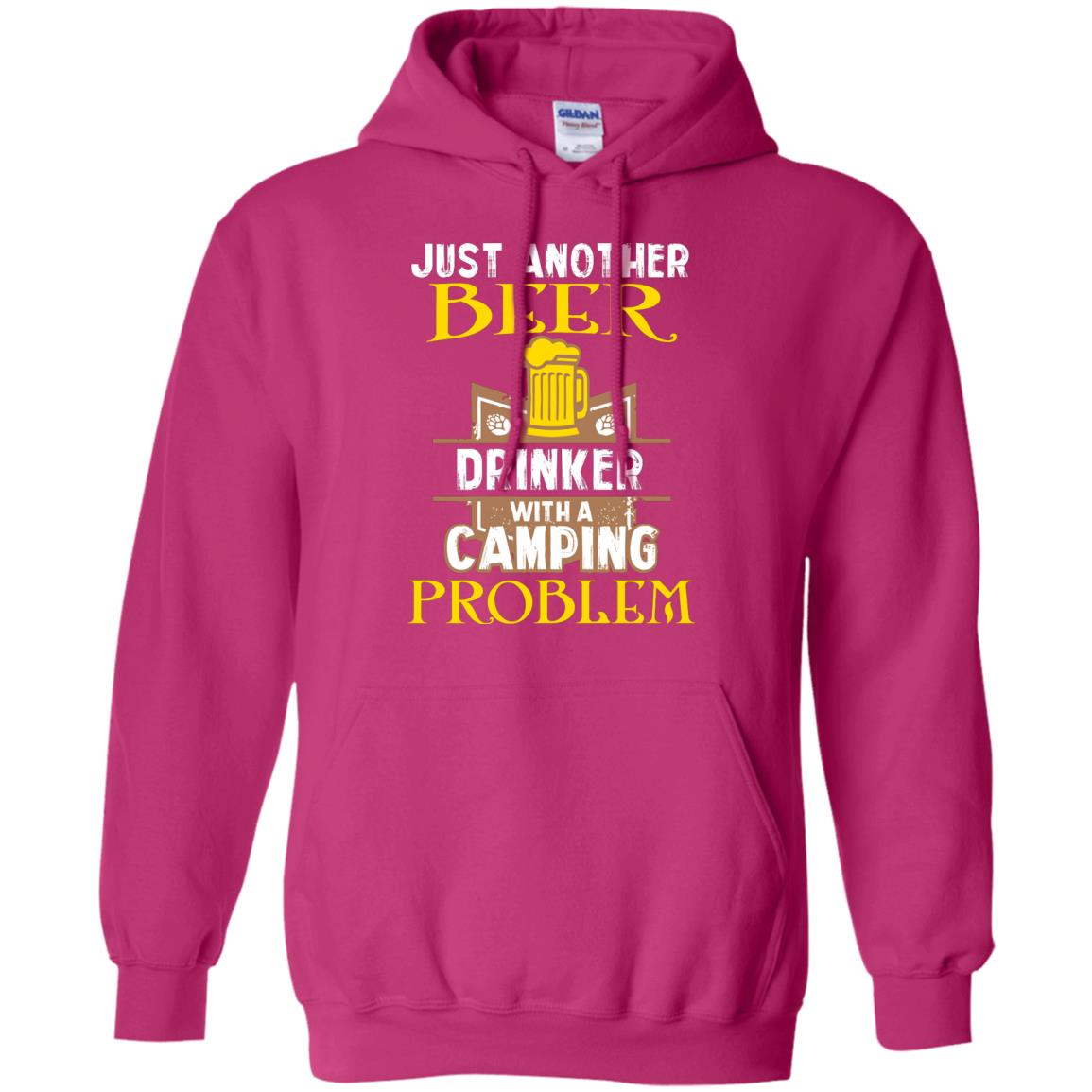 Just Another Beer Drinker With A Camping Problem Cool Shirt For Camper Love Beer Heliconia