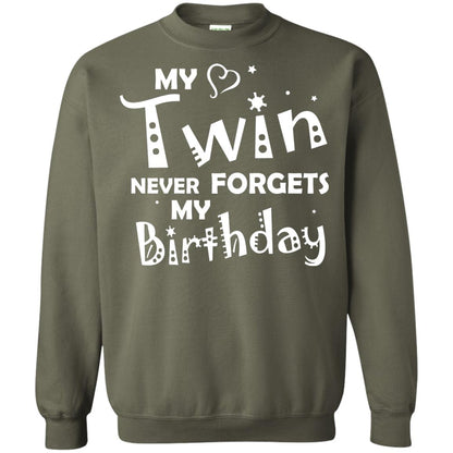 Family T-shirt My Twin Never Forgets My Birthday Military Green