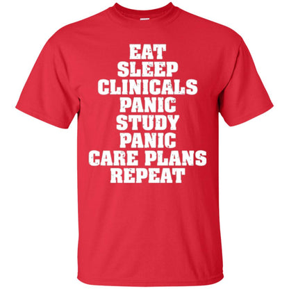 Funny Nursing Student T-shirt Eat Sleep Clinicals Panic Red