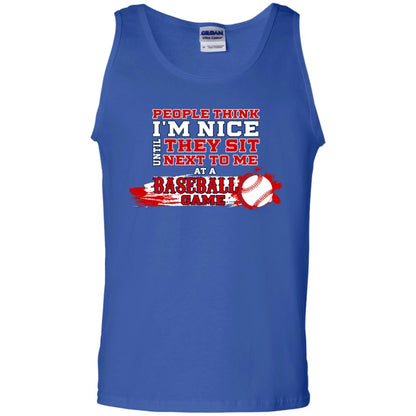 People Think I'm Nice Until They Sit Next To Me At A Baseball Game Shirt For Mens Or Womens Royal