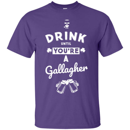 Drink Until Your're A Gallagher Saint Patrick's Day T-shirt Purple