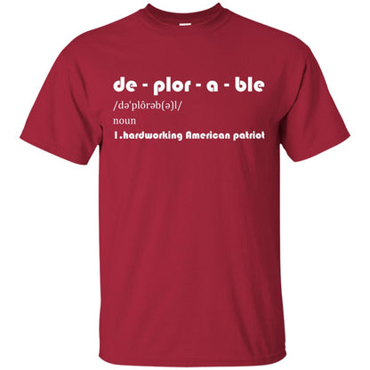 Patriot T-shirt De-plor-a-ble Definition Cardinal