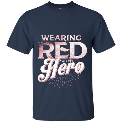 Wearing Red For My Hero Proud Us Army Shirt Navy