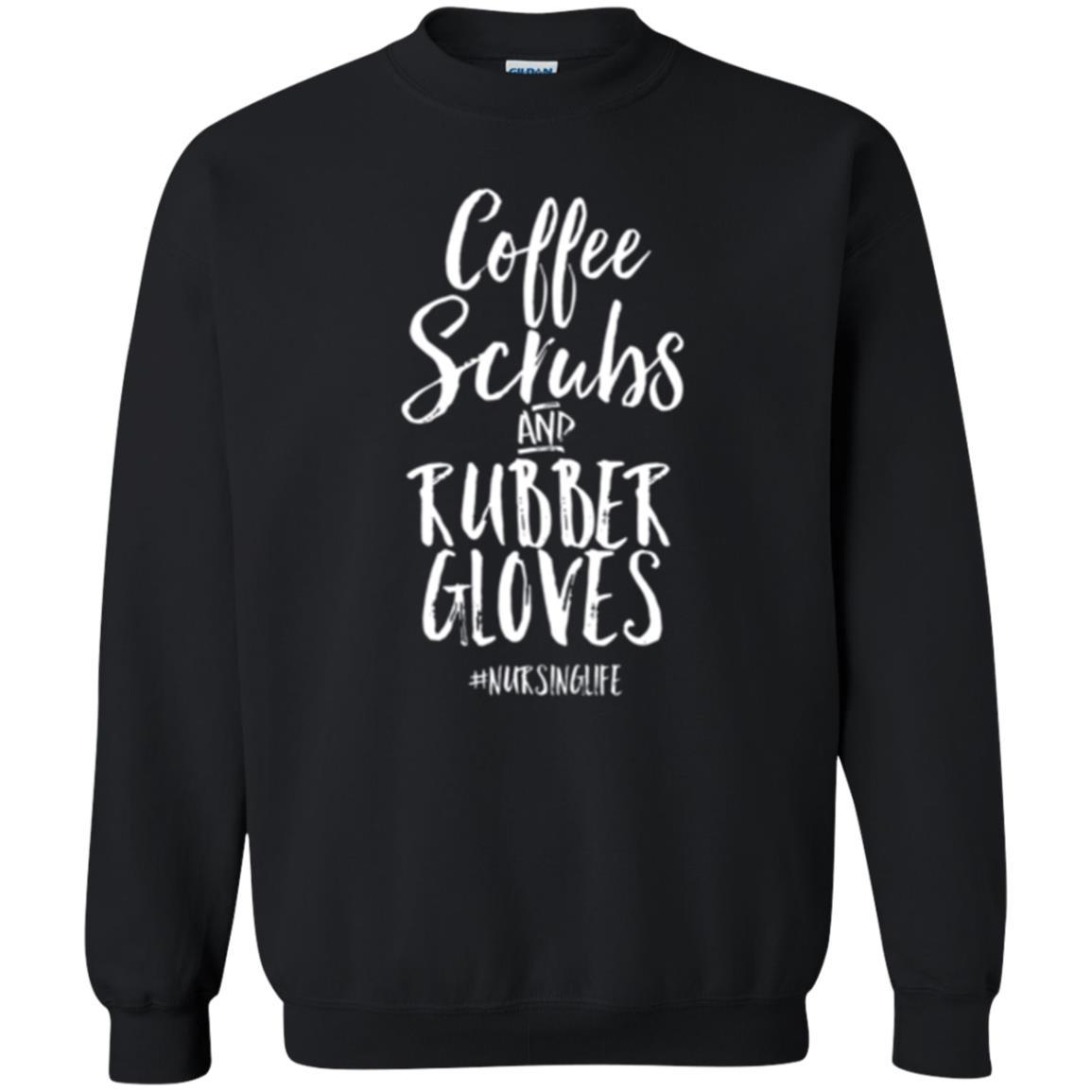 Nurse T-shirt Coffee Scrubs And Rubber Gloves Black