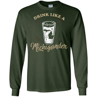 Drink Like Michigander Shirt Forest Green