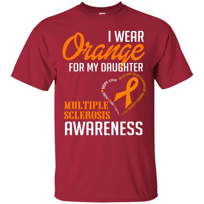 I Wear Orange For My Daughter Multiple Sclerosis Awareness T-shirt Cardinal