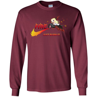 Fire Just Burn It Dany Drogon T-shirt Maroon