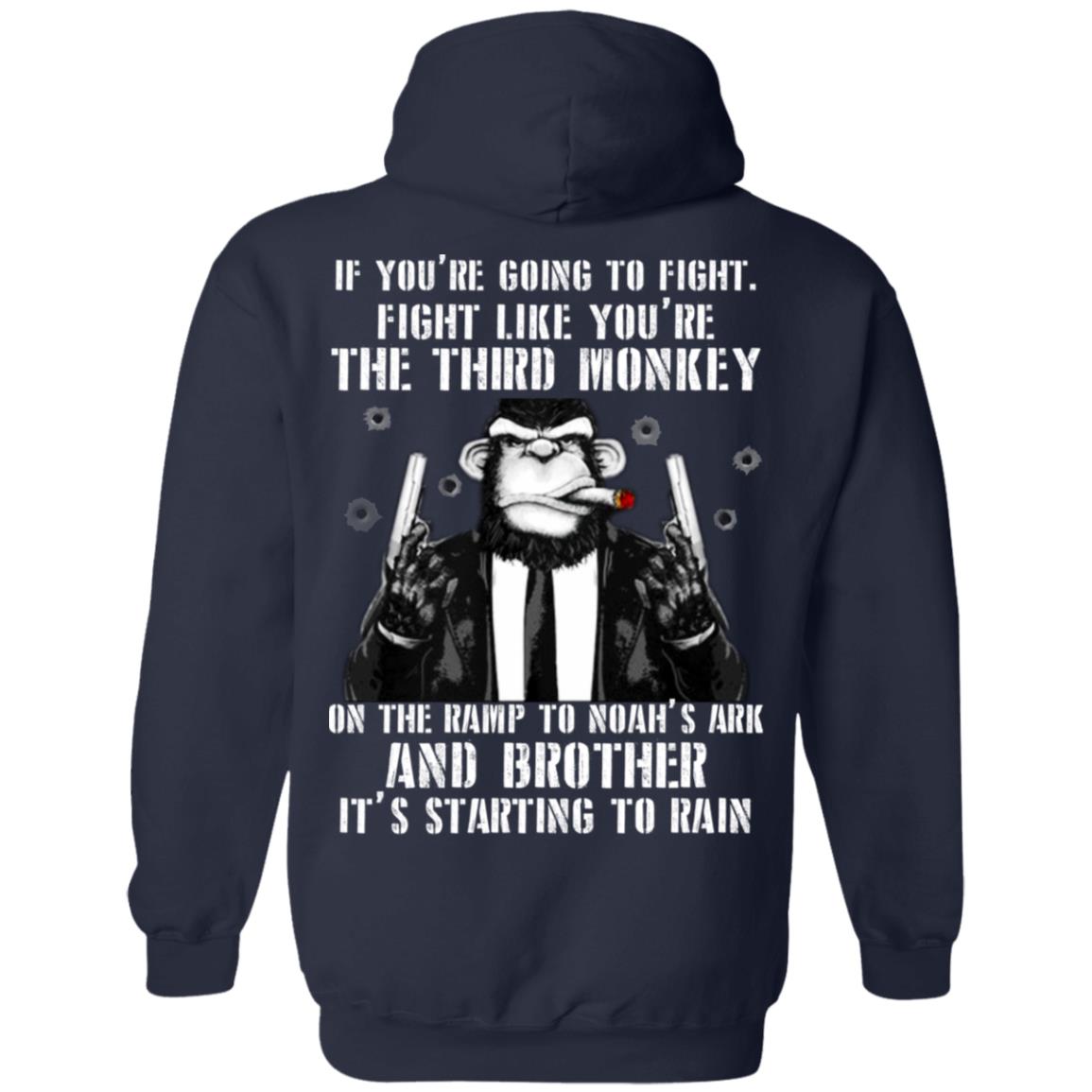 If You Are Going To Fight Fight Like You Are The Third Monkey Its Starting To Rain Navy