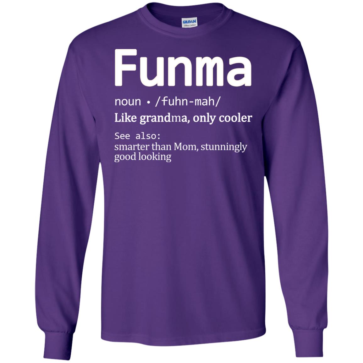 Funma Like Grandma Only Cooler Smarter Than Mom Shirt Purple