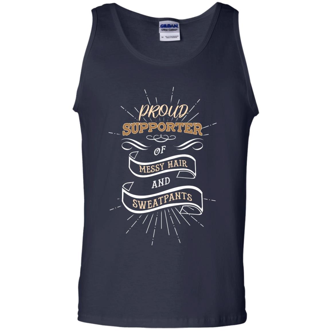 Proud Supporter Messy Hair And Sweatpants Shirt Navy