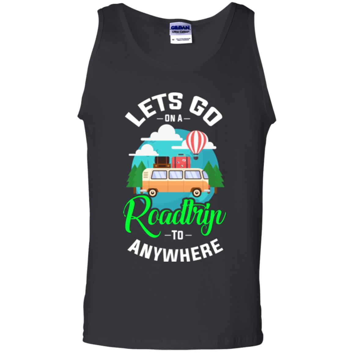 Camping T-shirt Lets Go On A Roadtrip To Anywhere Black