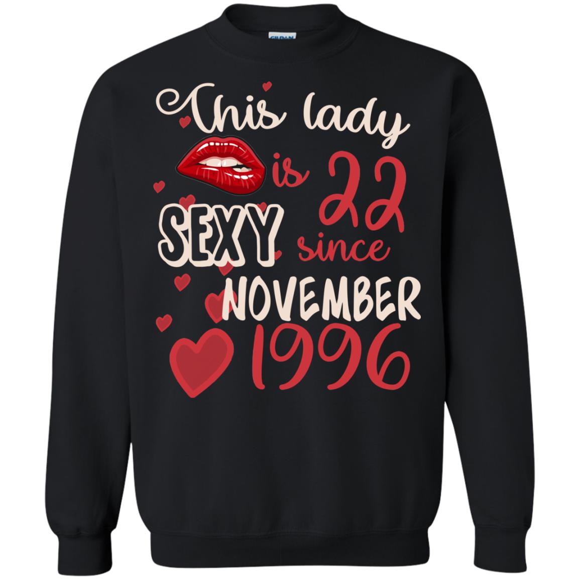 This Lady Is 22 Sexy Since November 1996 22nd Birthday Shirt For November WomensG180 Gildan Crewneck Pullover Sweatshirt 8 oz.
