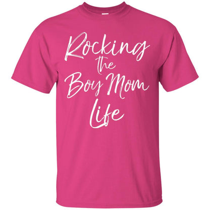 Mommy T-shirt Rocking The Boy Mom Life Heliconia