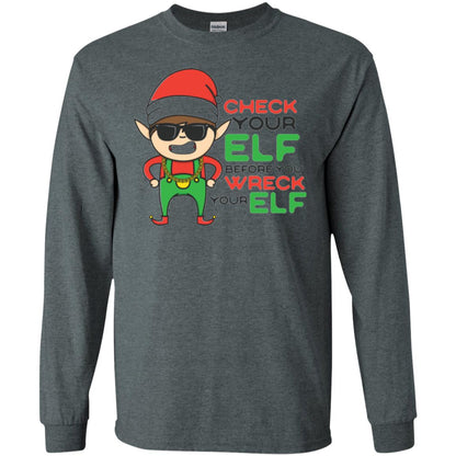 Christmas T-shirt Check Your Elf Before You Wreck Your Elf Dark Heather