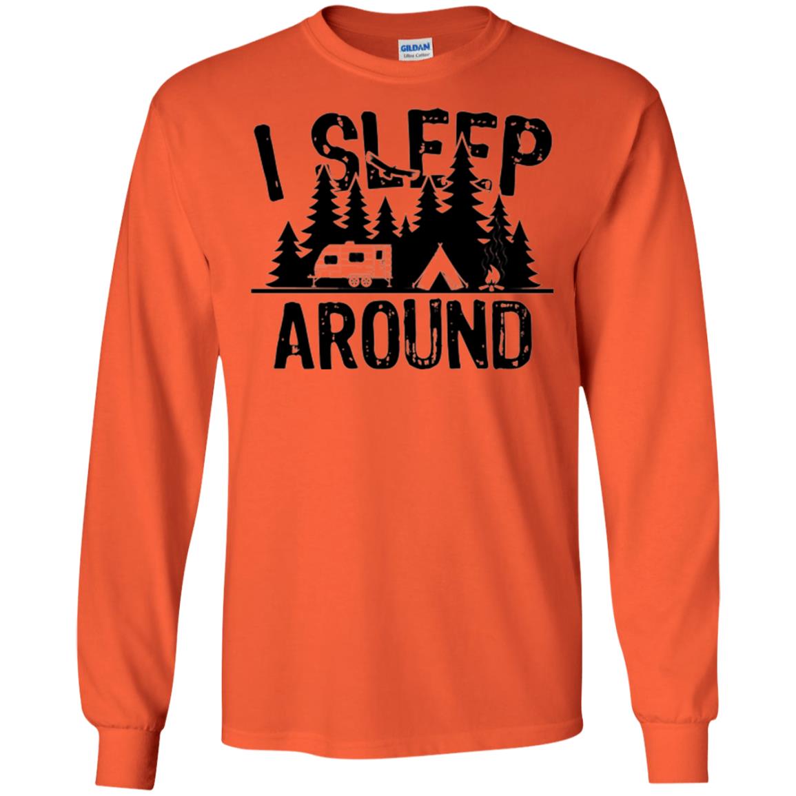 Funny Camping T-shirt I Sleep Around Orange