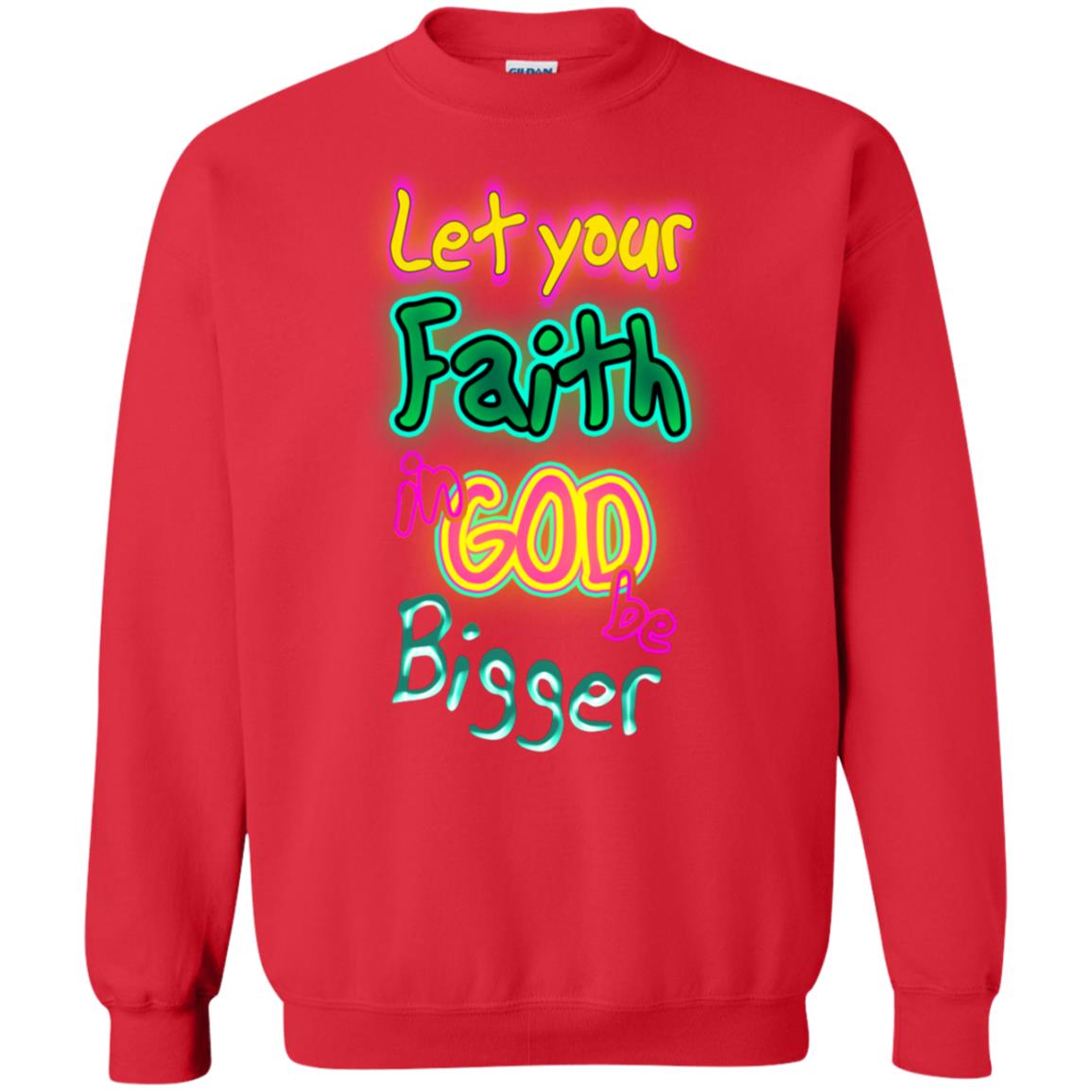 Let Your Faith In God Be Bigger Best Quote Shirt Red