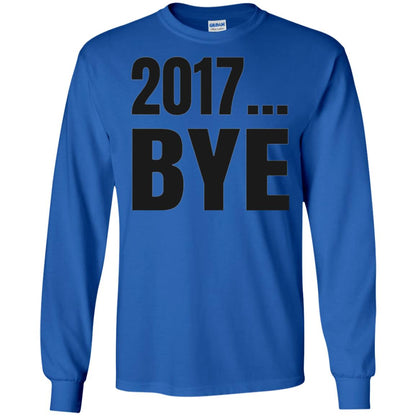 Happy New Year Eve T-shirt Shirt Bye 2017 Royal
