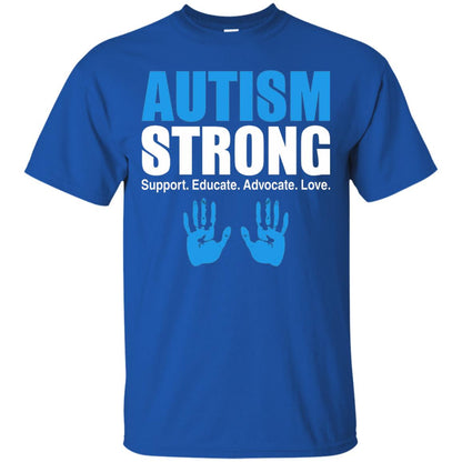 Autism Strong Support Educate Advocate Love T-shirt Royal