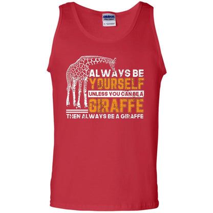 Always Be Yourself Unless You Can Be Giraffe T-shirt Red