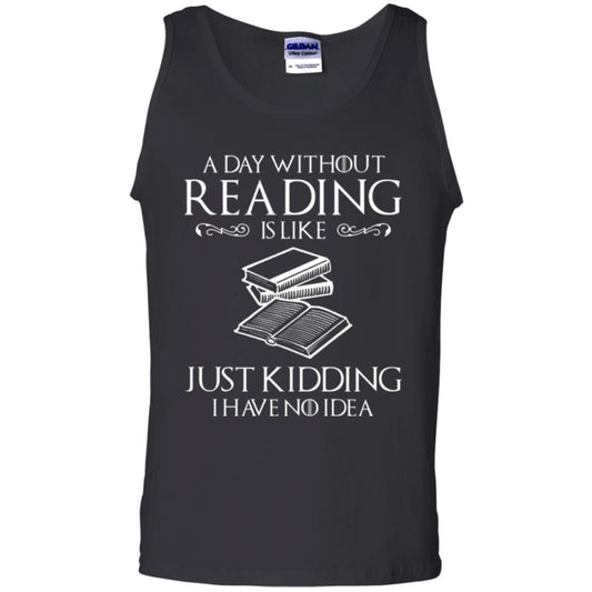 Book Lover T-shirt A Day Without Reading Is Like Black
