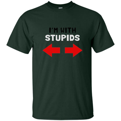Im With Stiupid Funny Adult Shirt Forest