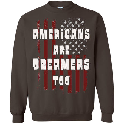 Anti Trump T-shirt Americans Are Dreamers Too Patriotic Pride Dark Chocolate