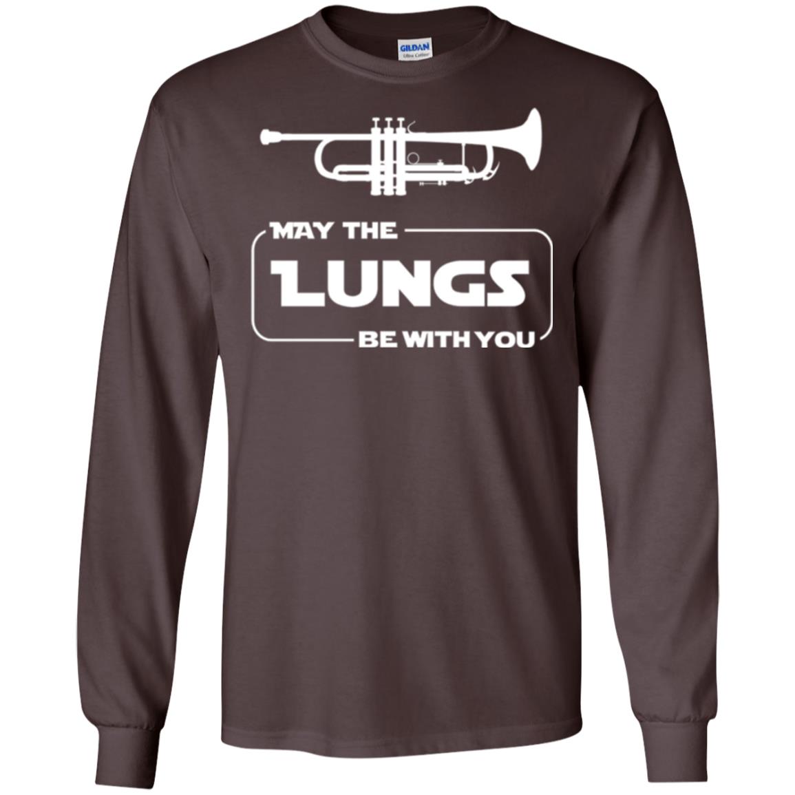 Funny Trumpet Player T-shirt May The Lungs Be With You Dark Chocolate