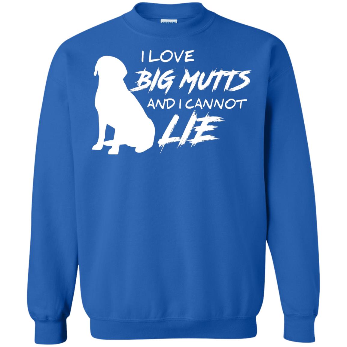 Dog Lover T-shirt I Love Big Mutts And I Cannot Lie Royal