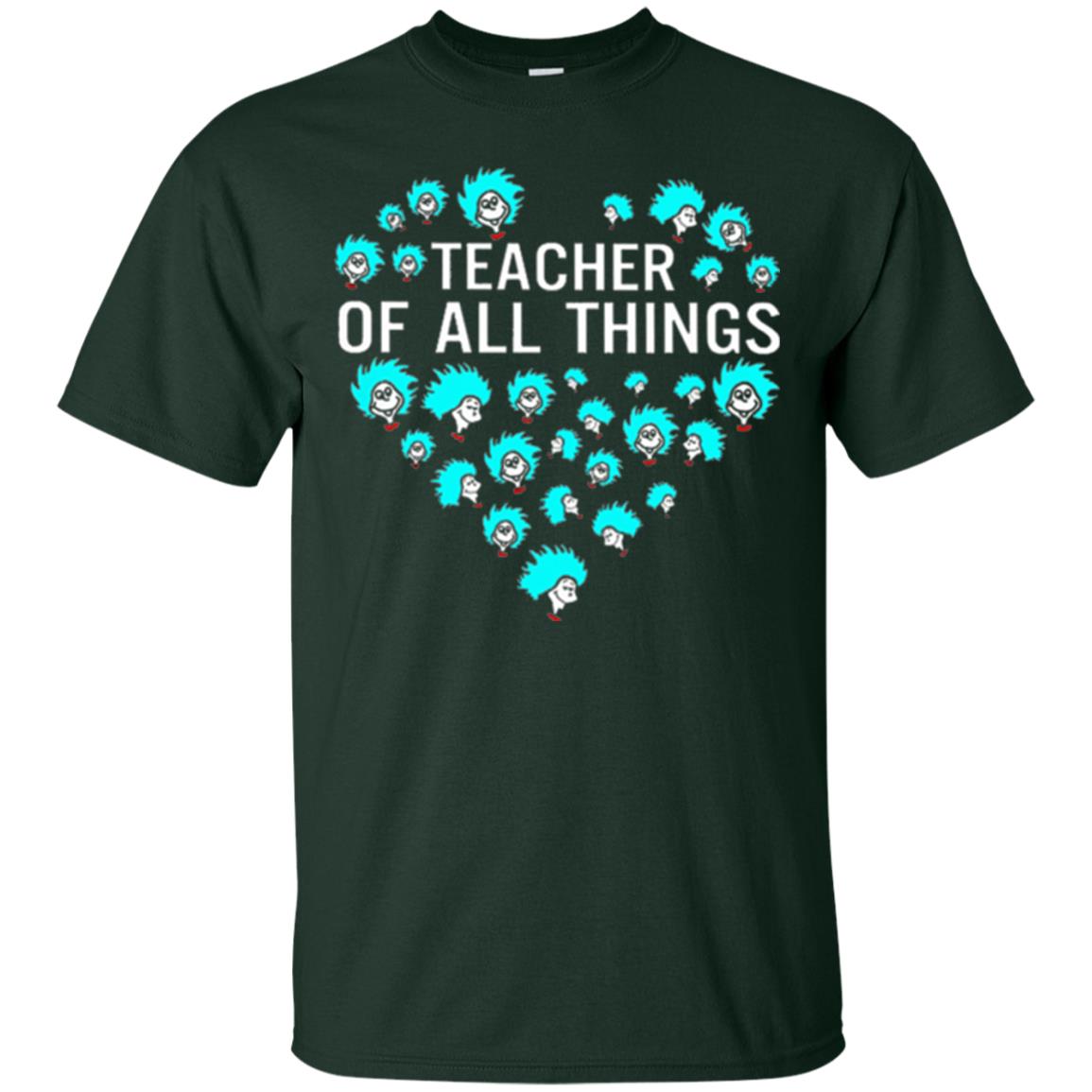 Teacher Of All Thing T-shirt Forest