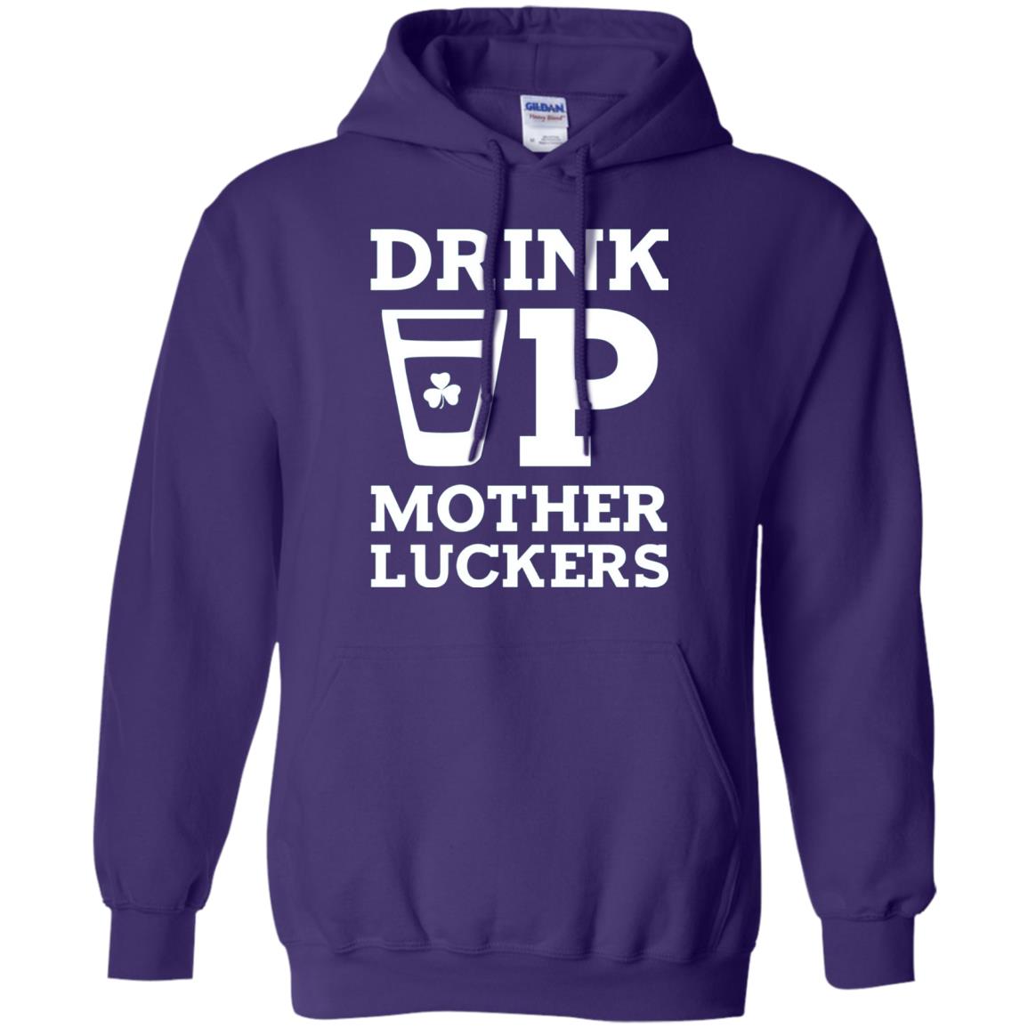 Drink Up Mother Luckers Funny St Patrick Day T-shirt Purple
