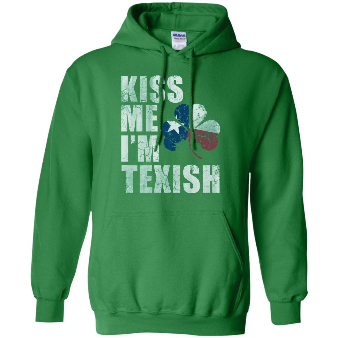 Kiss Me I_m Texish St. Patrick_s Day T-shirt Irish Green