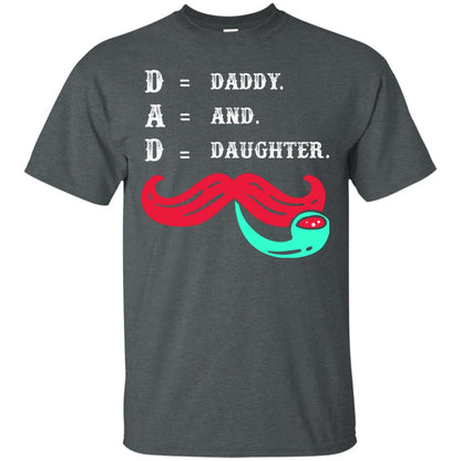 Daddy And Daughter Dad Shirt For Father_s Day Dark Heather