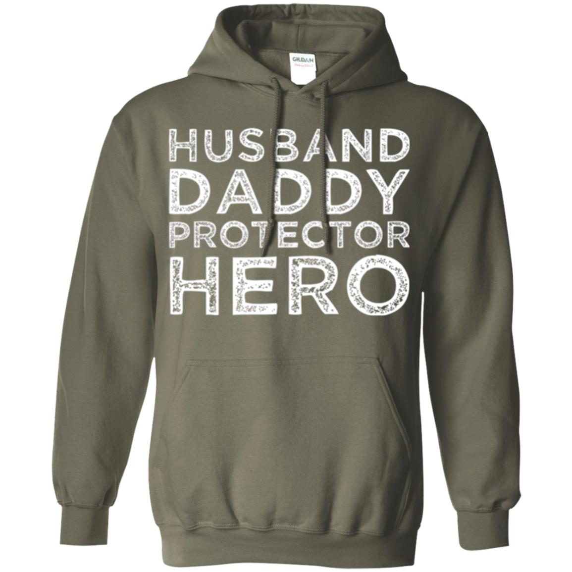 Husband Daddy Protector Hero T-shirt Military Green