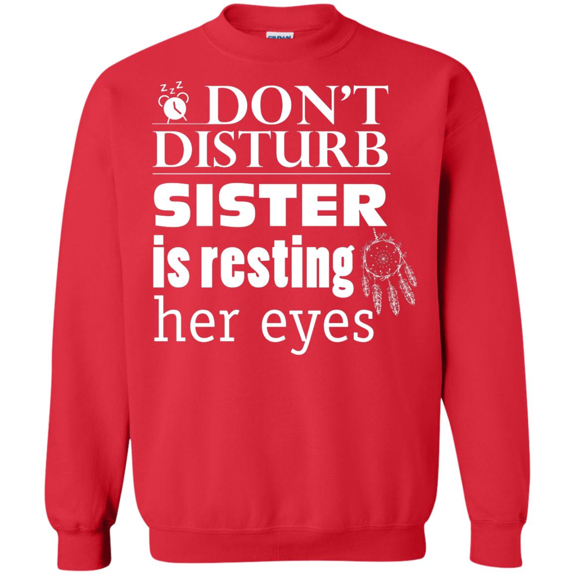 Don't Disturb Sister Is Resting Her Eyes Funny Sister Shirt Red