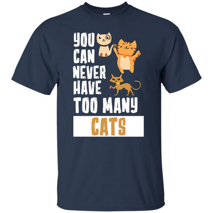 You Can Never Have Too Many Cats Shirt Navy