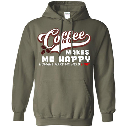 Coffee Makes Me Happy Coffee Lover T-shirt Military Green