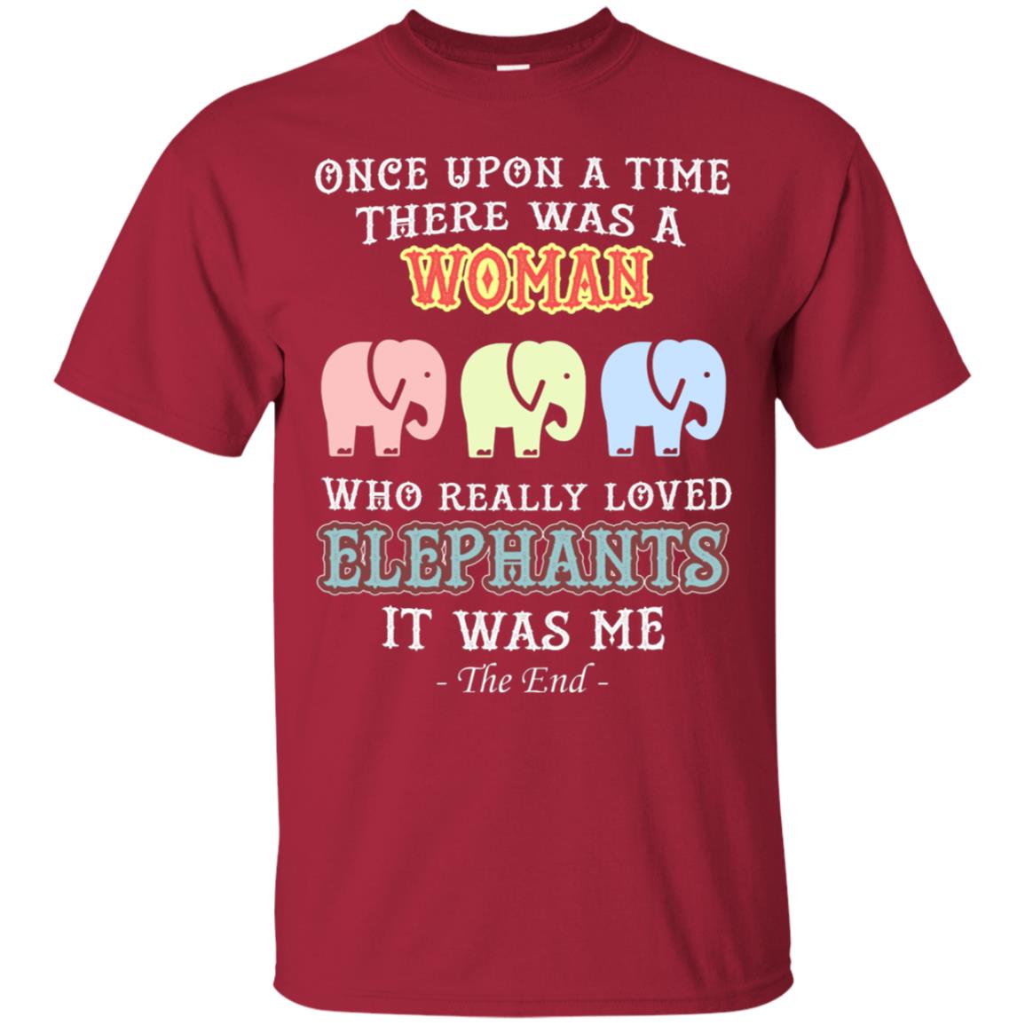 There Was A Woman Who Really Loved Elephants It Was Me Shirt Cardinal