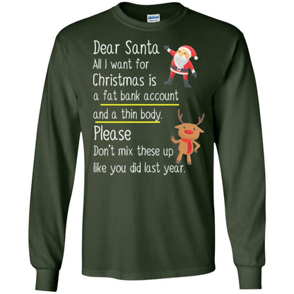 Christmas T-shirt Dear Santa All I Want For Christmas Forest Green