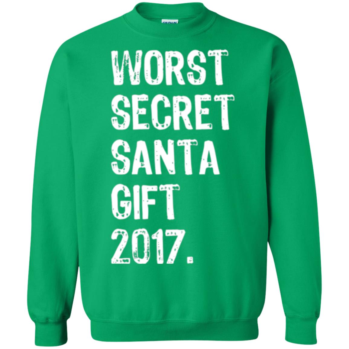 Christmas T-shirt Worst Secret Santa Gift 2017 Irish Green