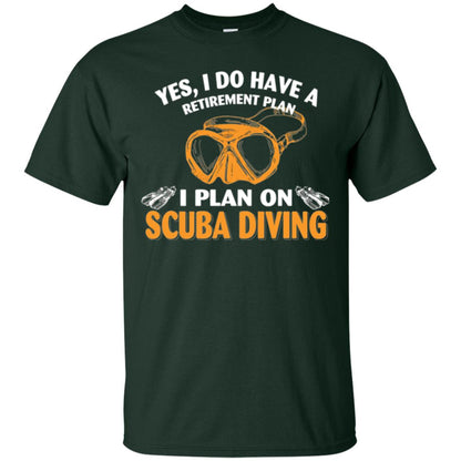 Scuba Diving T-shirt My Retirement Plan I Plan On Scuba Diving Forest Green