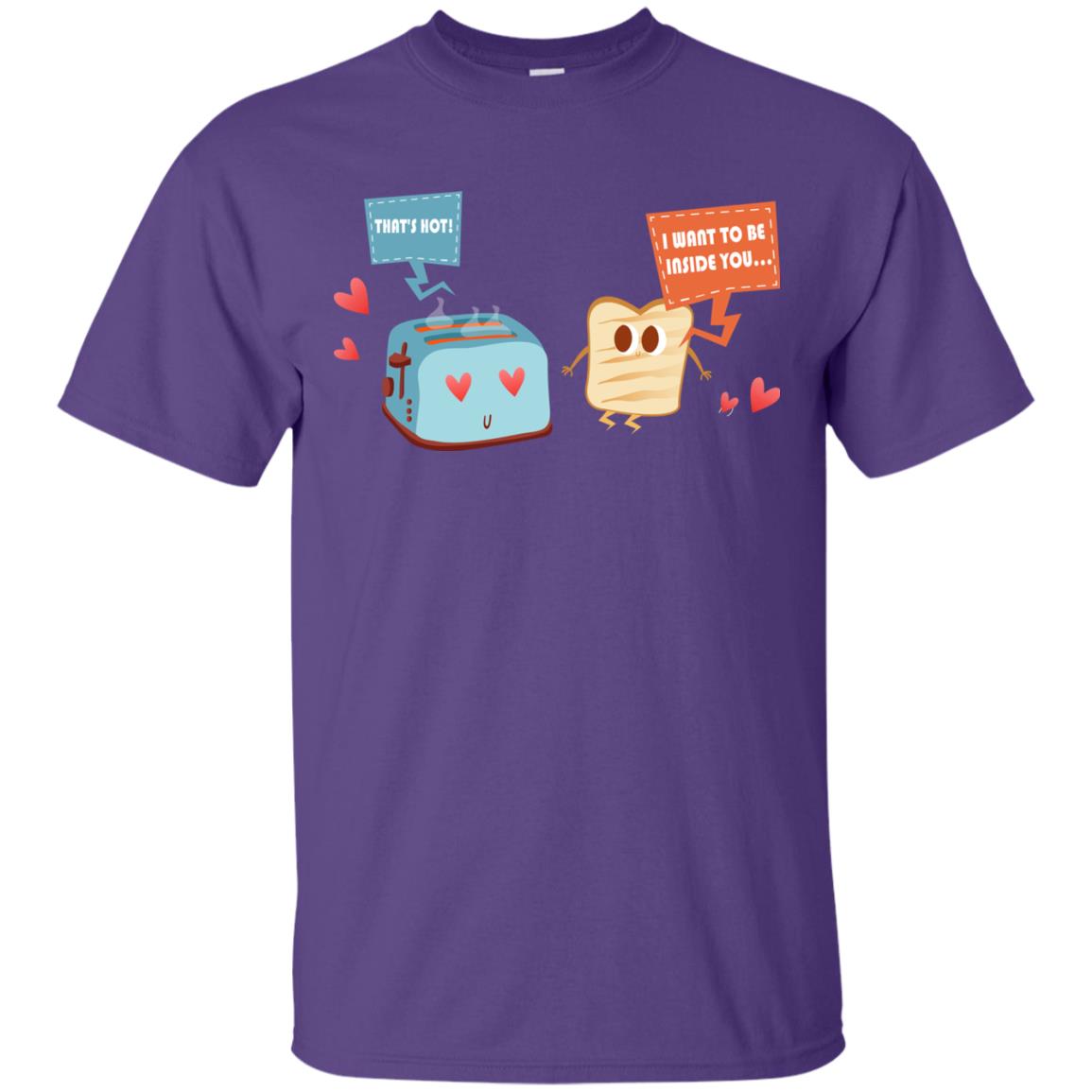 I Want To Be Inside You That_s Hot Funny Sandwich T-shirt Purple