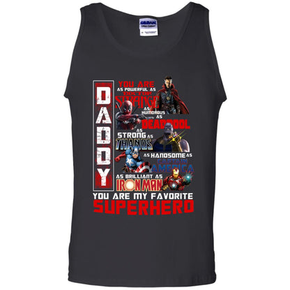 Daddy You Are As Powerful As Doctor Strange You Are My Favorite Superhero Shirt Black