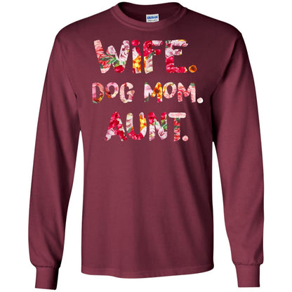 Wife Dog Mom Aunt T-shirt Maroon