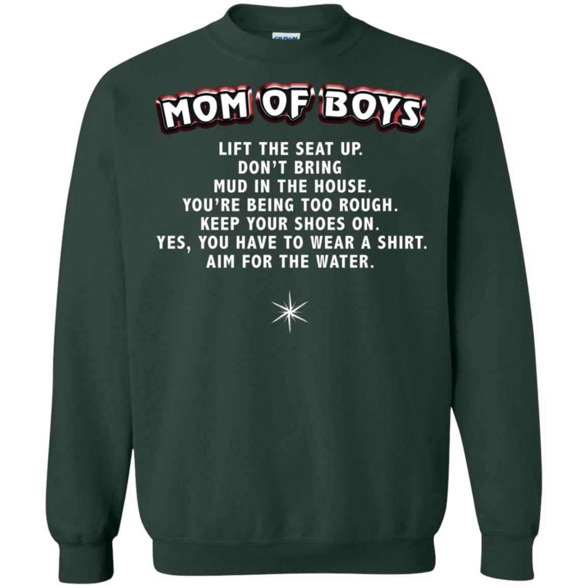 Mom Of Boys You Have To Wear A Shirt Aim For The Water Shirt Forest Green